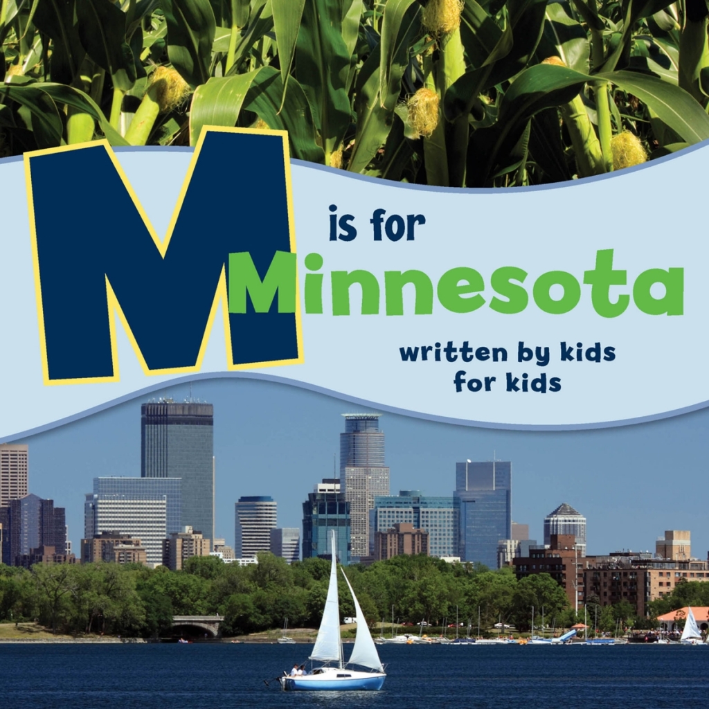 M is for Minnesota Written by Kids for Kids