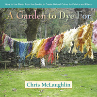 Cover image: A Garden to Dye For 9780985562281