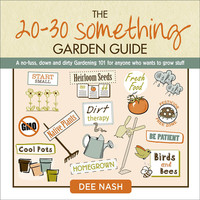 表紙画像: The 20-30 Something Garden Guide 9780985562274