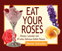 Omslagafbeelding: Eat Your Roses 9780981961552