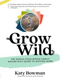 Cover image: Grow Wild 9781943370160