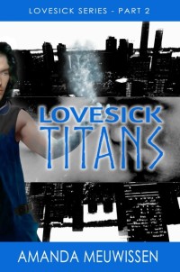 Imagen de portada: Lovesick Titans 9781943619375