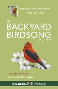 Imagen de portada: The Backyard Birdsong Guide Eastern and Central North America 9781943645015
