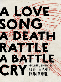 صورة الغلاف: A Love Song, A Death Rattle, A Battle Cry