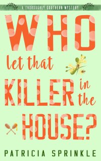 Omslagafbeelding: Who Let That Killer in the House? 9781943772728