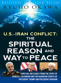 Imagen de portada: U. S. -Iran Conflict - the Spiritual Reason and Way to Peace 9781943869688