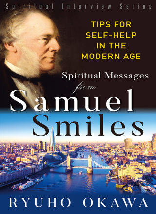 Omslagafbeelding: Spiritual Messsages from Samuel Smiles (Spiritual Interview Series) 9781943869695