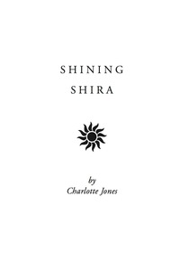 صورة الغلاف: Shining Shira 1st edition 9781942496656