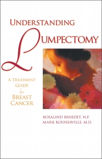 Cover image: Understanding Lumpectomy 1st edition 9781886039629