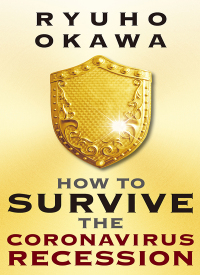 Cover image: How to Survive the Coronavirus Recession 9781943869978