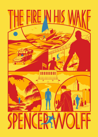 Cover image: The Fire in His Wake 9781944211899