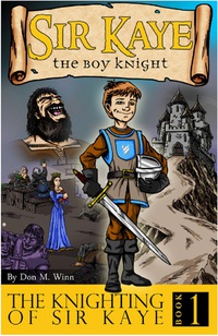 Cover image: The Knighting of Sir Kaye 9781940834252