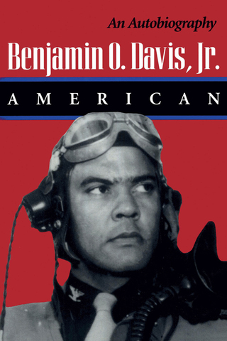 Cover image: Benjamin O. Davis, Jr.: American 9781560983958