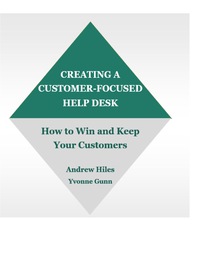 Cover image: Creating A Customer-Focused Help Desk 9780964164864