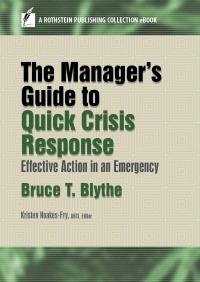 Cover image: The Manager’s Guide to Quick Crisis Response 9781944480226