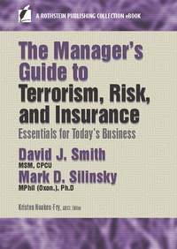 Titelbild: The Manager’s Guide to Terrorism, Risk, and Insurance 9781944480264
