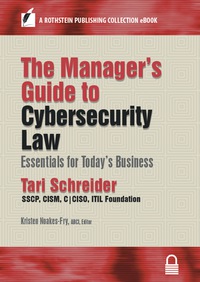 Cover image: The Manager’s Guide to Cybersecurity Law 9781944480301