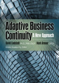 表紙画像: Adaptive Business Continuity: A New Approach 9781944480493