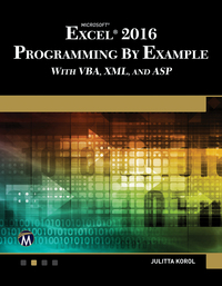 Imagen de portada: Microsoft Excel 2016 Programming by Example with VBA, XML, and ASP 9781942270850