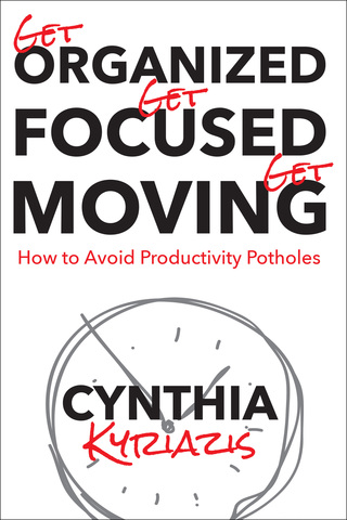 Cover image: Get Organized. Get Focused. Get Moving.