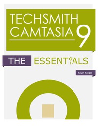 Imagen de portada: TechSmith Camtasia 9: The Essentials (PDF) 9781944607005