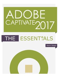 Cover image: Adobe Captivate 2017: The Essentials (PDF) 9781944607098