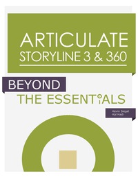 Cover image: Articulate Storyline 3 & 360: Beyond the Essentials (PDF) 9781944607128