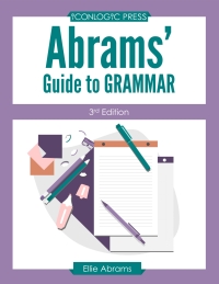 Omslagafbeelding: Abram's Guide to Grammar: 3rd Edition (PDF) 9781944607210