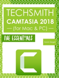 Cover image: TechSmith Camtasia 2018: The Essentials (PDF) 9781944607296