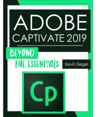 Cover image: Adobe Captivate 2019: Beyond the Essentials (PDF) 99781944607357