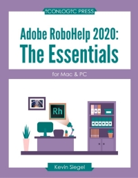Cover image: Adobe RoboHelp 2020: The Essentials (for Mac and PC) 1st edition 9781944607661