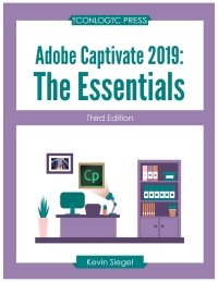 صورة الغلاف: Adobe Captivate 2019: The Essentials 3rd edition 9781944607685