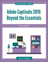 表紙画像: Adobe Captivate 2019: Beyond the Essentials 3rd edition 9781944607722