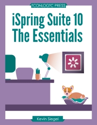 Imagen de portada: iSpring Suite 10: The Essentials (PDF) 1st edition 9781944607746