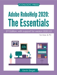 صورة الغلاف: Adobe RoboHelp 2020: The Essentials (for Mac and PC) 2nd edition 9781944607791