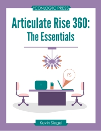 Imagen de portada: Articulate Rise 360: The Essentials (PDF) 1st edition 9781944607876