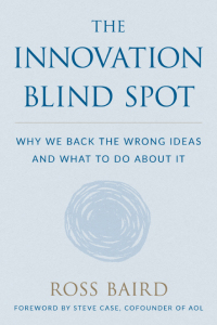 Cover image: The Innovation Blind Spot 9781946885555