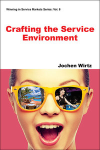 صورة الغلاف: Crafting the Service Environment 9781944659325