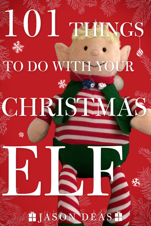 101 Things to Do with Your Christmas Elf - FULL INSTANT DOWNLOAD | PDF DOCX EPUB