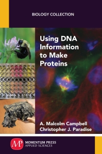 Cover image: Using DNA Information to Make Proteins 9781944749170