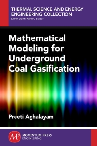 Imagen de portada: Mathematical Modeling for Underground Coal Gasification 9781944749255