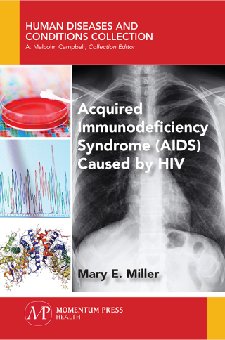 Cover image: Acquired Immunodeficiency Syndrome (AIDS) Caused by HIV 9781944749934