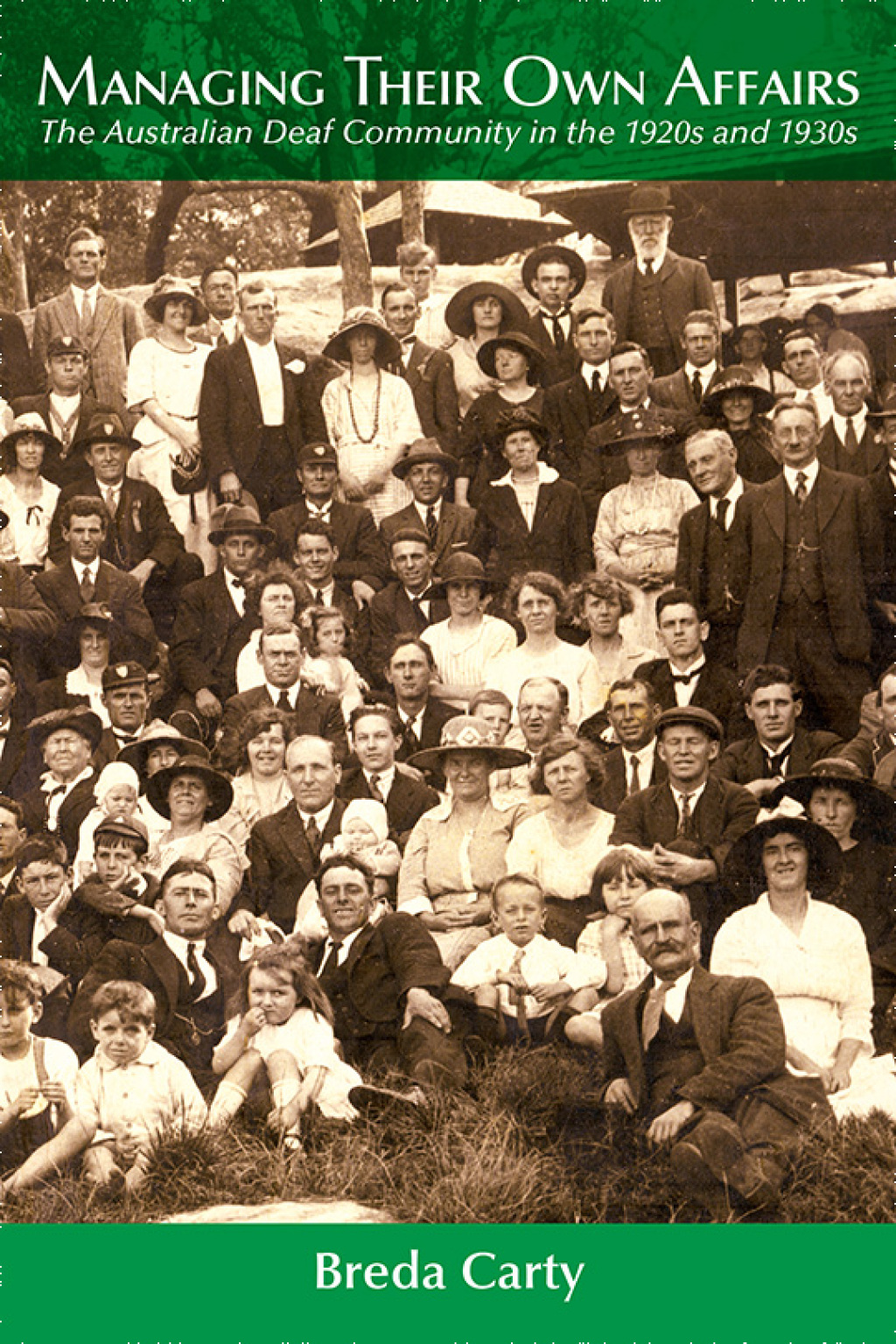Managing Their Own Affairs The Australian Deaf Community in the 1920s and 1930s