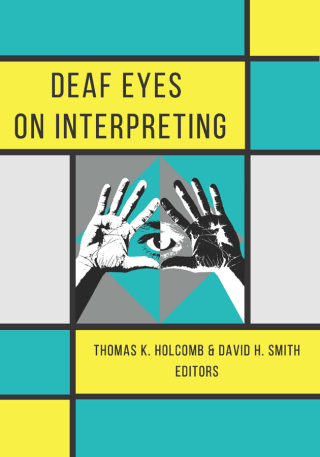 Cover image: Deaf Eyes on Interpreting 9781944838553