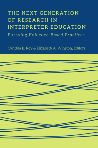 Cover image: The Next Generation of Research in Interpreter Education 9781944838331