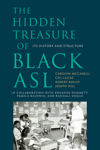 Cover image: The Hidden Treasure of Black ASL 9781944838720