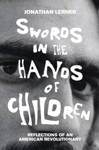 Cover image: Swords in the Hands of Children 9781944869472