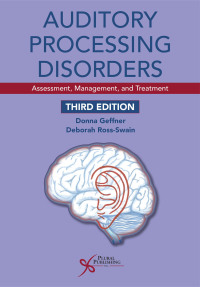 Cover image: Auditory Processing Disorders: Assessment, Management, and Treatment 3rd edition 9781944883416