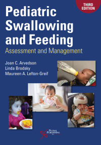 Cover image: Pediatric Swallowing and Feeding: Assessment and Management 3rd edition 9781944883515