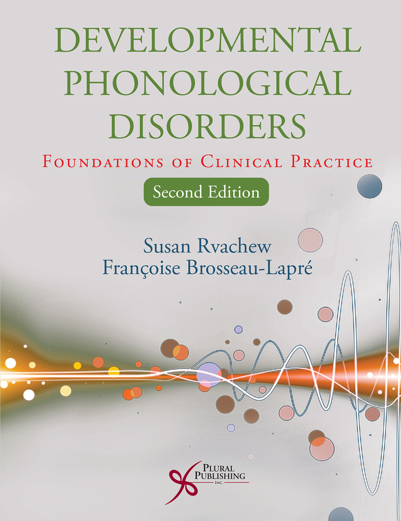 Cover image: Developmental Phonological Disorders: Foundations of Clinical Practice 2nd edition 9781597567176